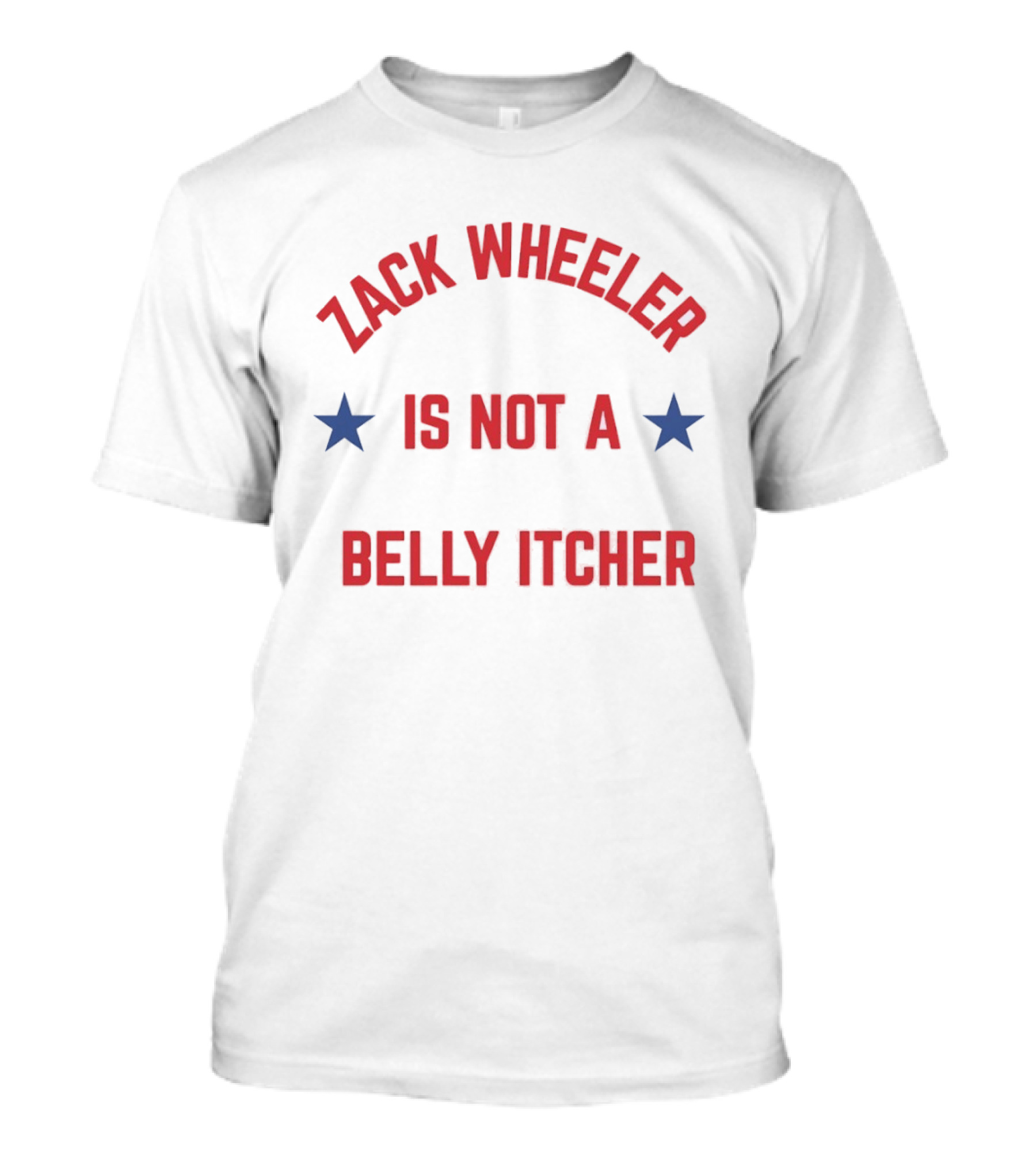 Zack Wheeler Is Not A Belly Itcher Philadelphia Phillies MLB Fan T-Shirt