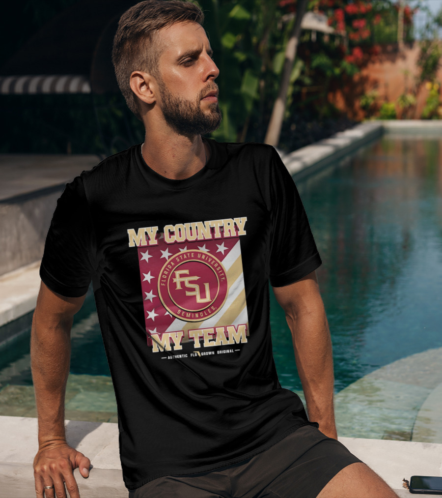 Florida State University Seminoles My Country My Team Authentic FSU Original T-Shirt