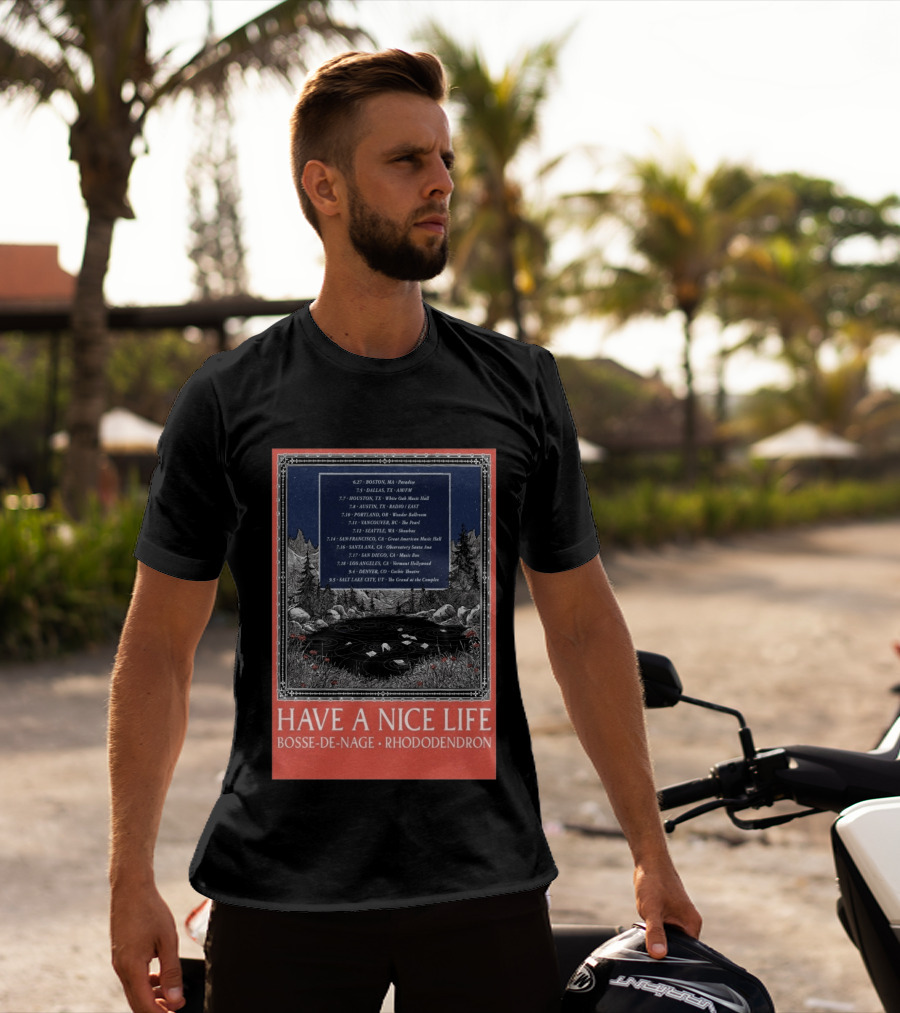 Have A Nice Life Bosse De Nage Rhododendron Tour 2026 USA Canada Dates T-Shirt