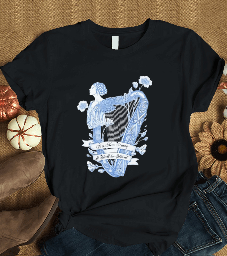 It Is New Strung And Shall Be Heard Harp Celtic Angelic Floral T-Shirt