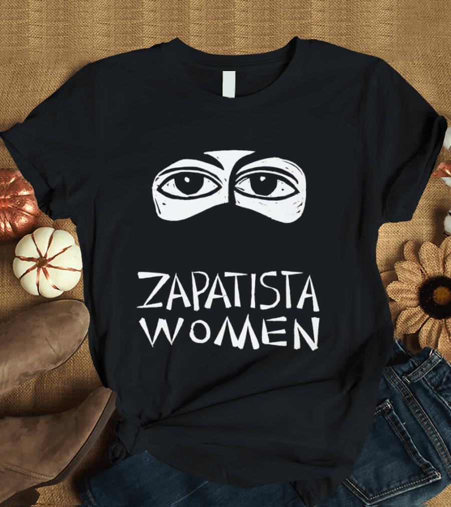 Zapatista Women EZLN Chiapas Revolutionary Eyes T-Shirt