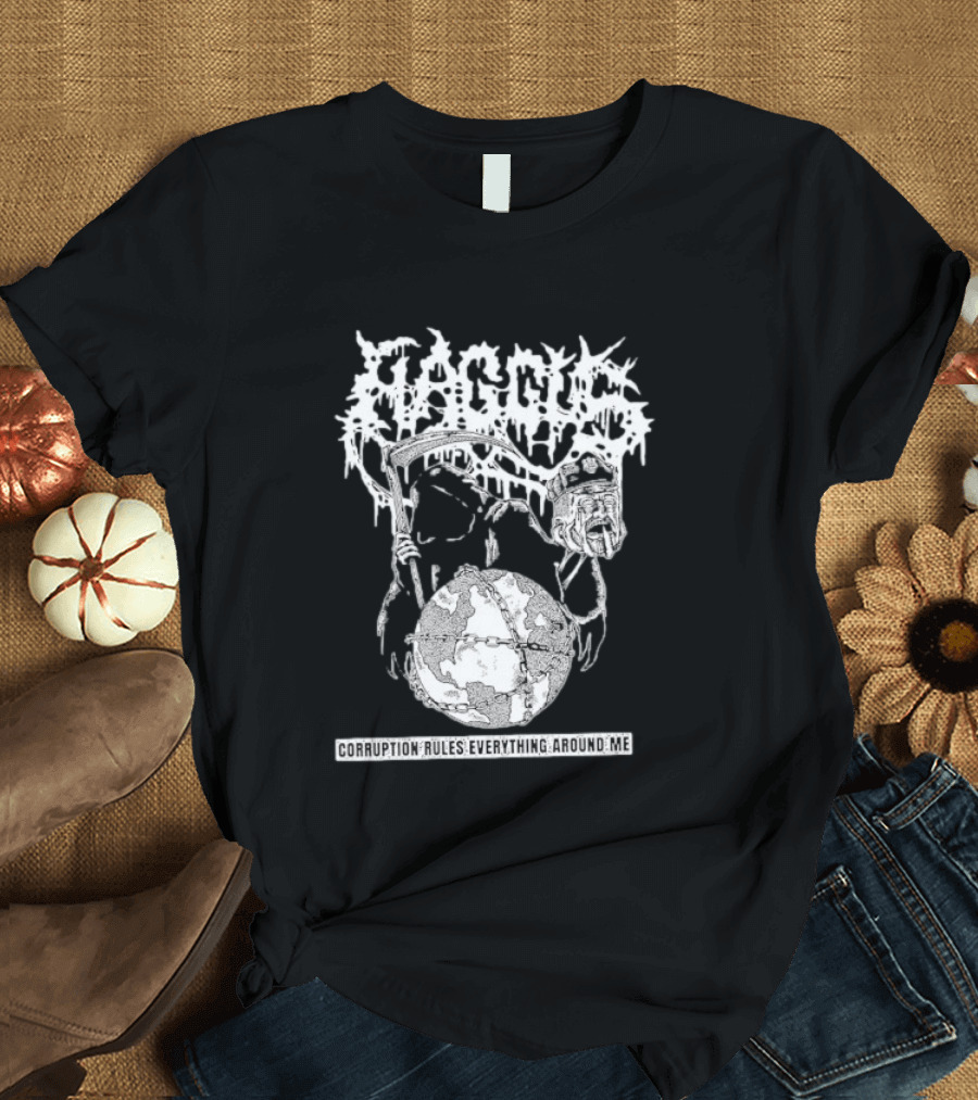 Harcus Grim Reaper Holding Chained Earth Corruption Rules Everything Around Me T-Shirt