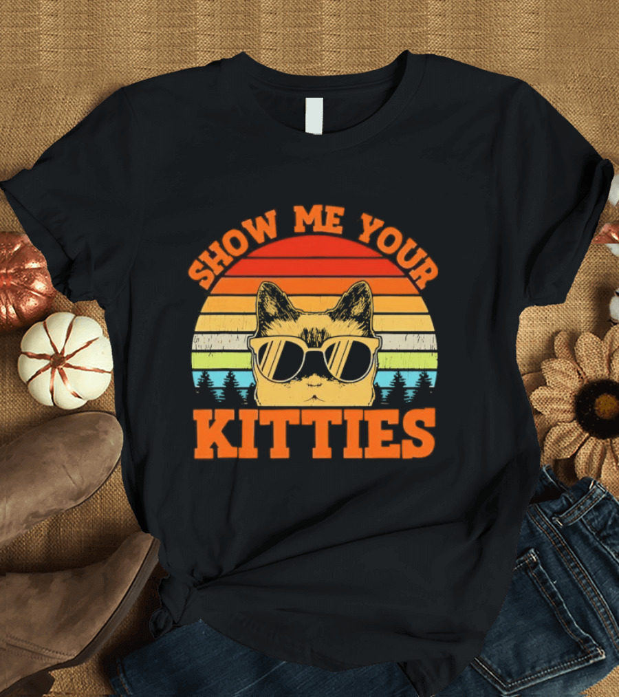 Show Me Your Kitties Cat Sunglasses Retro Sunset T-Shirt