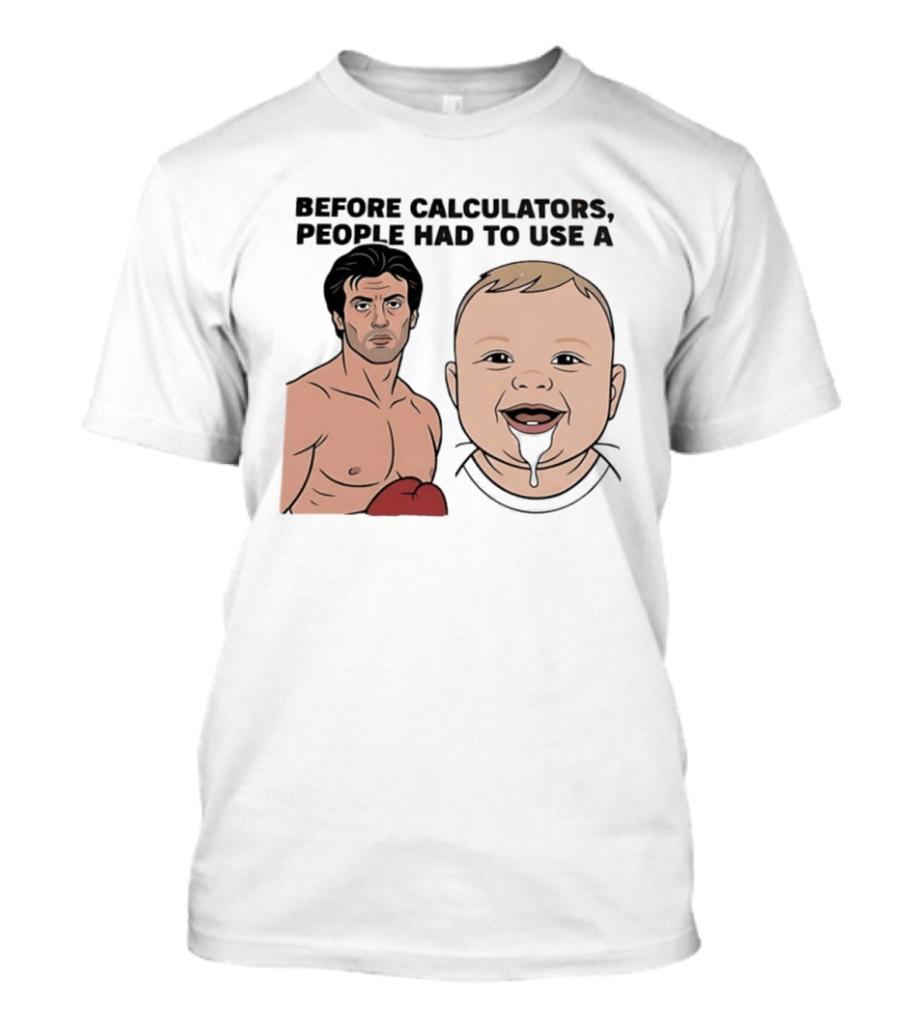 Before Calculators People Had To Use A Sylvester Stallone Baby Boxing Humor T-Shirt
