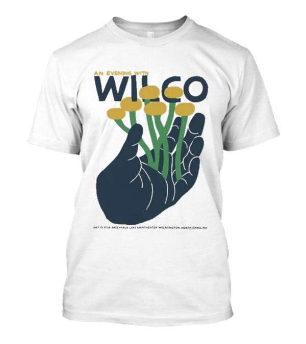 An Evening With Wilco Greenfield Lake Amphitheater 7 13 26 Wilmington NC Hand Flowers T-Shirt