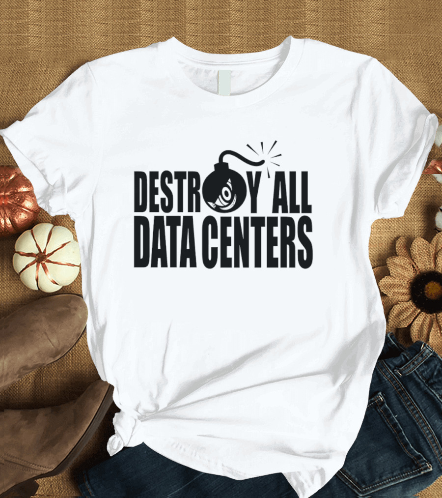 Destroy All Data Centers Tech Humor Bomb Icon Server Room T-Shirt