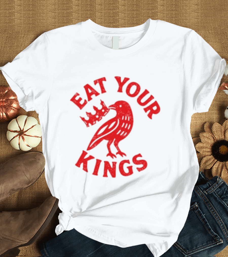 Eat Your Kings Raven With Crown Gothic Crow T-Shirt