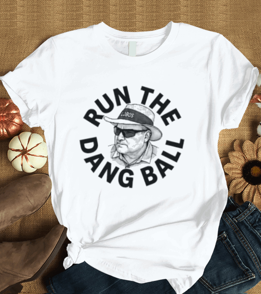 Lobos Run The Dang Ball Coach Football Hat And Sunglasses T-Shirt