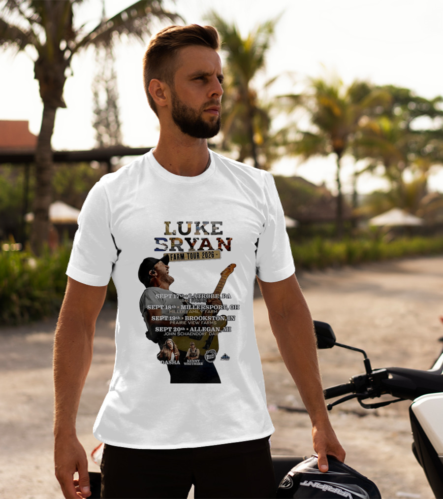 Luke Bryan Farm Tour 2026 Latrobe Millersport Brookston Allegan Dasha Kenny Whitmire T-Shirt