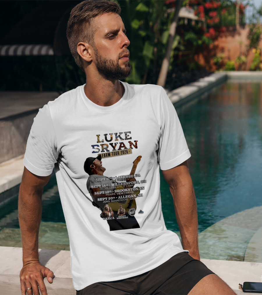 Luke Bryan Farm Tour 2026 Latrobe Millersport Brookston Allegan Dasha Kenny Whitmire T-Shirt