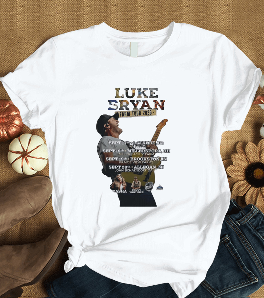 Luke Bryan Farm Tour 2026 Latrobe Millersport Brookston Allegan Dasha Kenny Whitmire T-Shirt