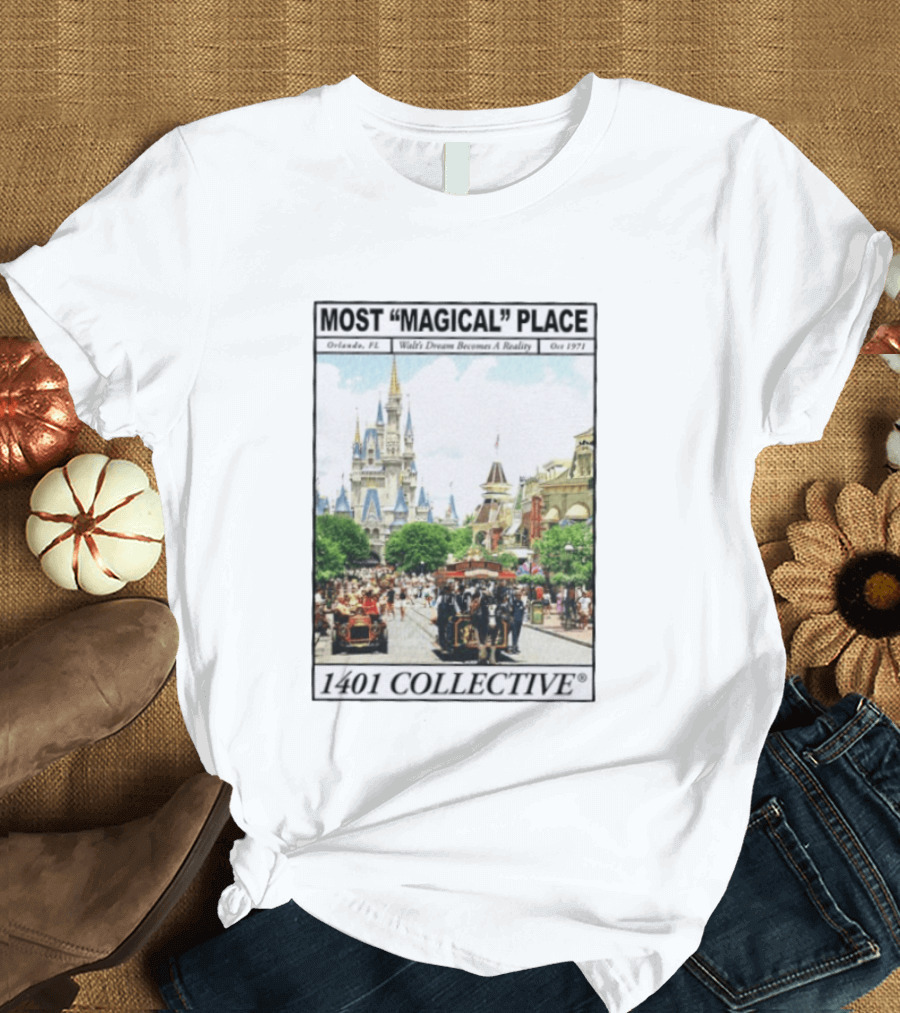 Most Magical Place Orlando Walt's Dream Becomes A Reality Oct 1971 1401 Collective T-Shirt