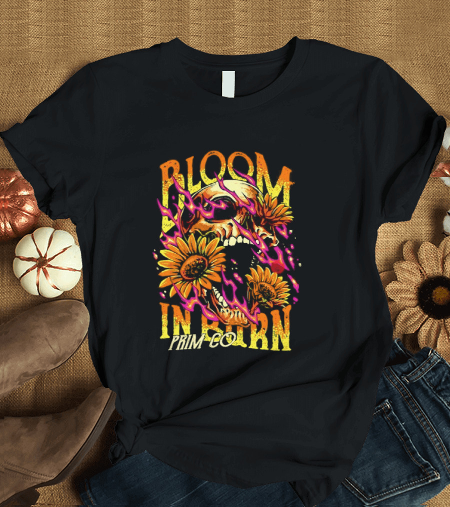 Bloom In Burn Prim Co Skull And Sunflowers T-Shirt