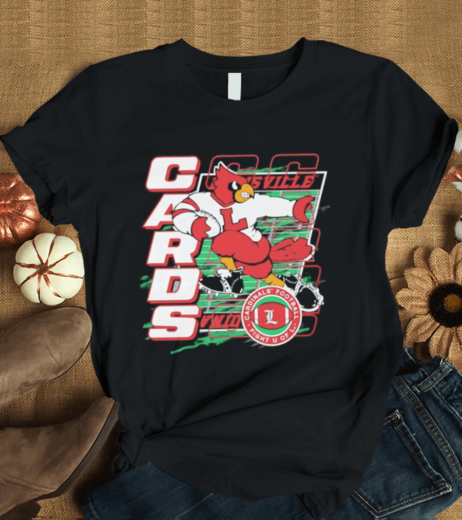 Cards Cardinals Football Fight U Of L Louisville T-Shirt