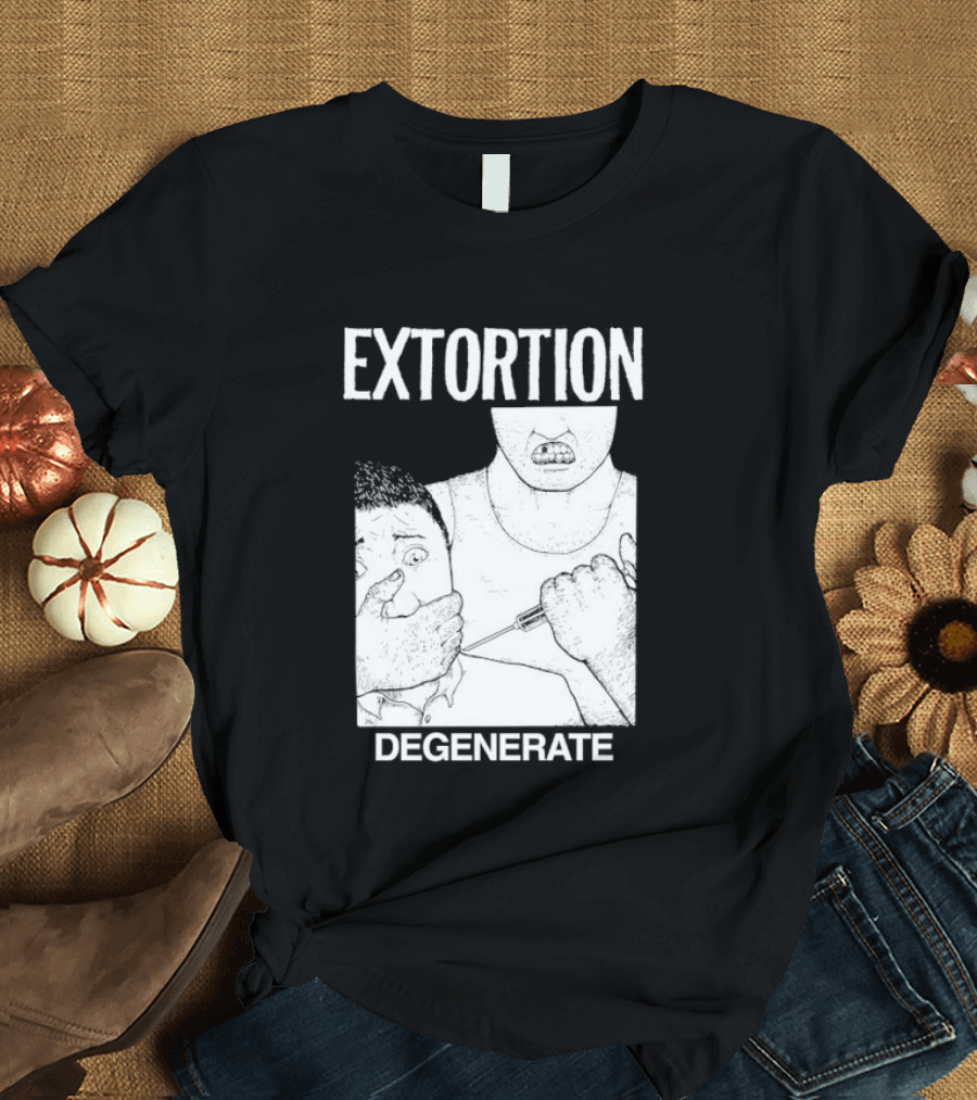 Extortion Degenerate Hardcore Punk Powerviolence Band Merch T-Shirt