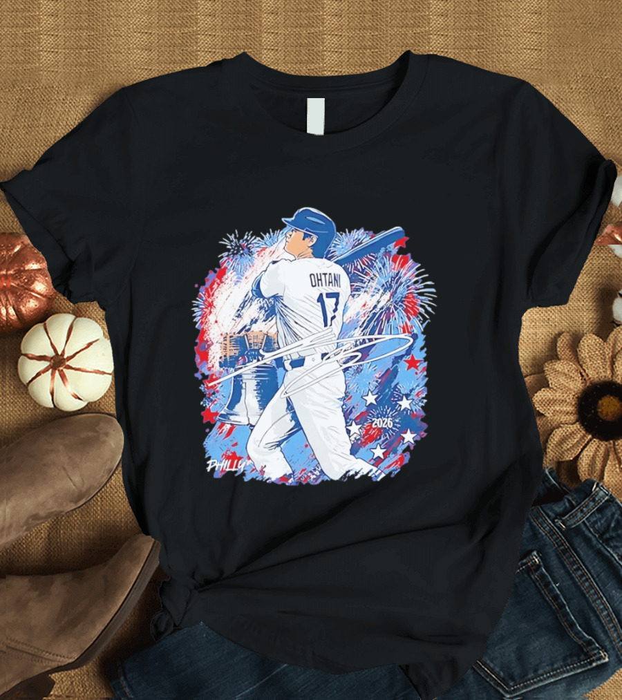 Ohtani 17 Philly 2026 Baseball Fireworks Liberty Bell T-Shirt
