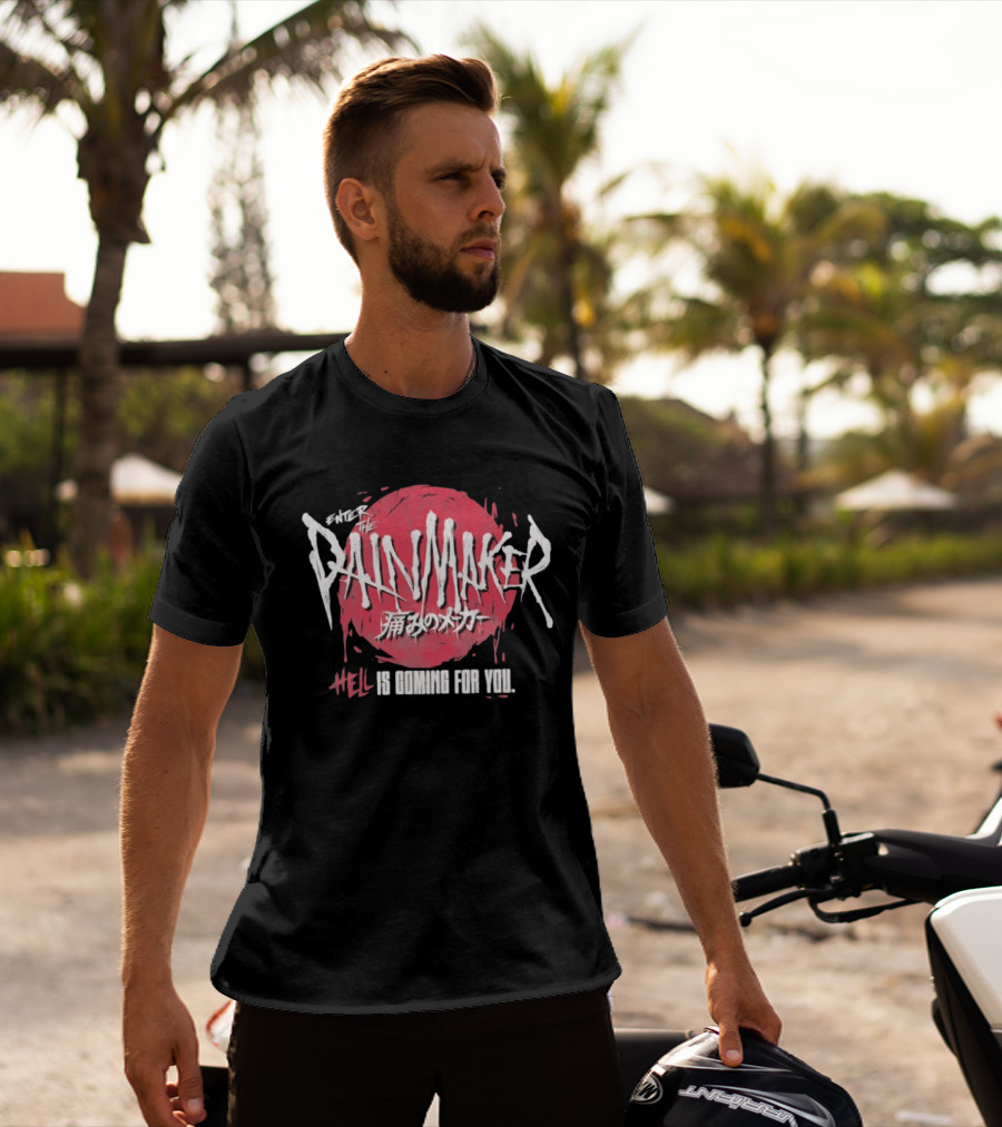 Enter The Painmaker Hell Is Coming For You T-Shirt