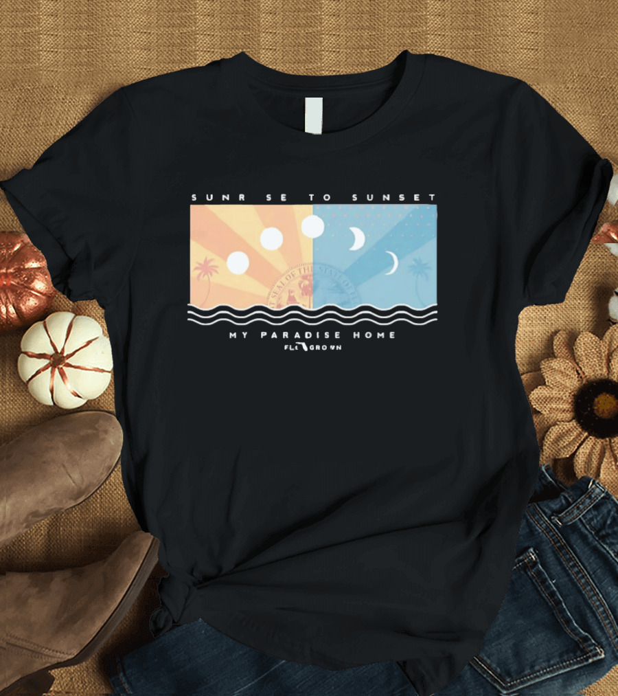 FloGrown Sunrise To Sunset My Paradise Home Beach Moon Phases T-Shirt