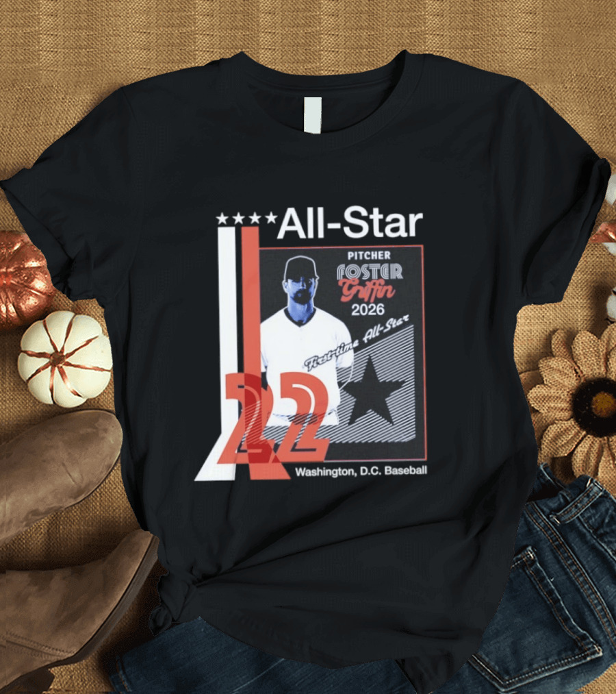 Foster Griffin 2026 First Time All Star Pitcher Washington D.C. Baseball 22 T-Shirt