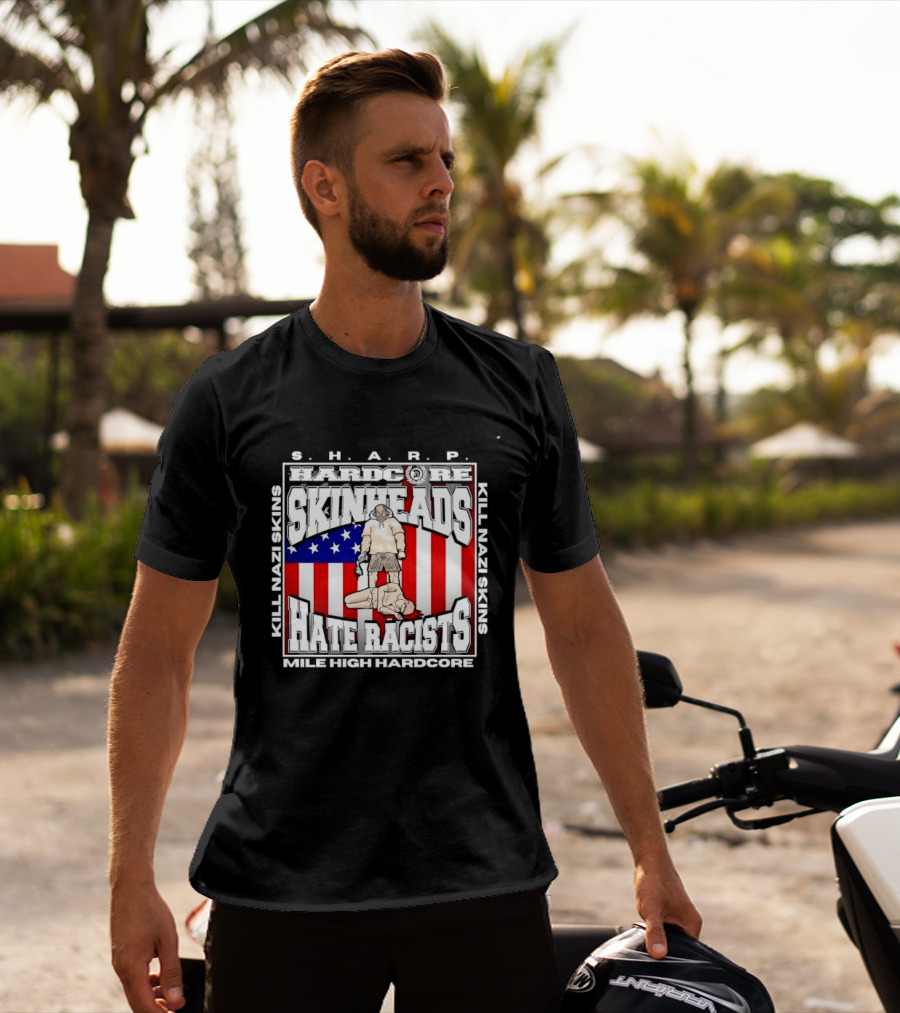 S.H.A.R.P. Kill Nazi Skins Hate Racists Mile High Hardcore American Flag T-Shirt
