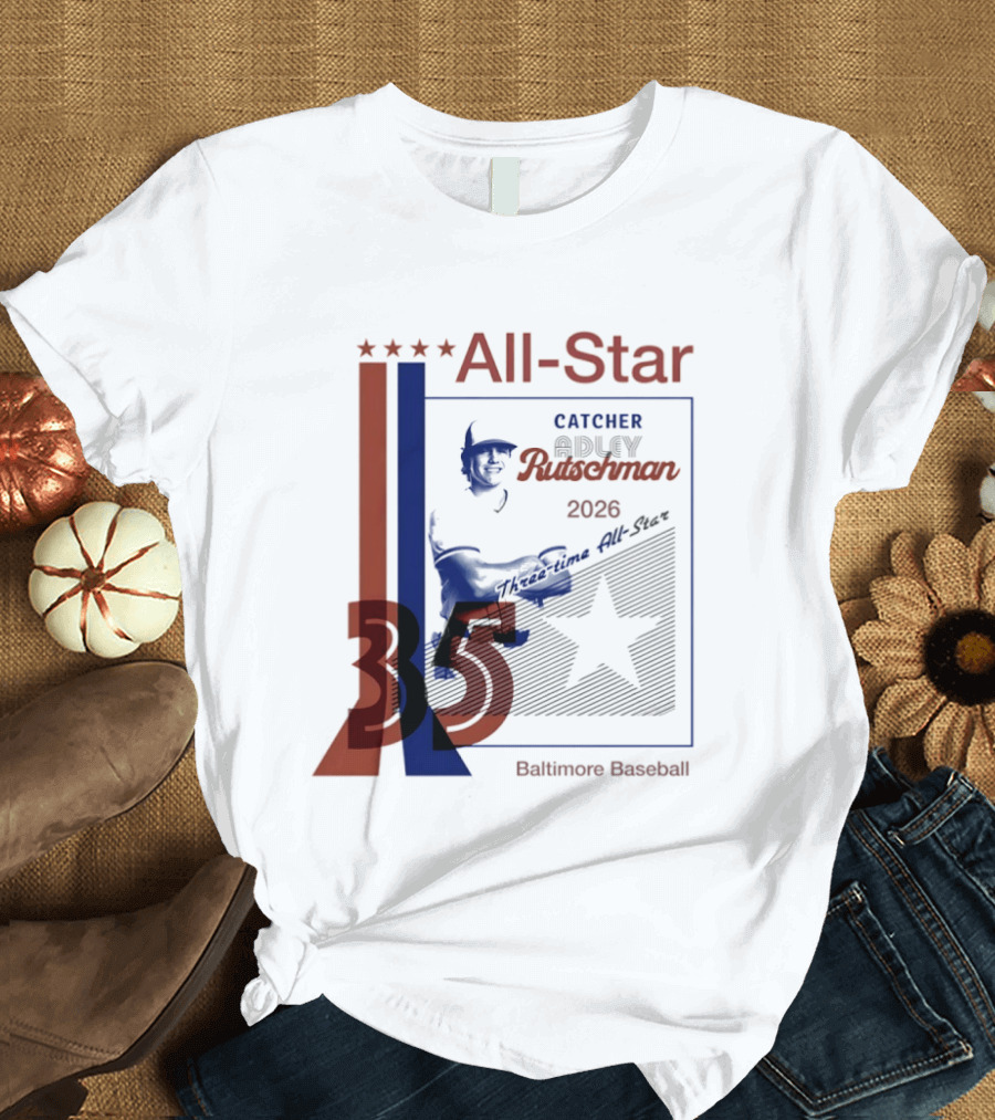 Adley Rutschman Three Time MLB All Star Catcher 2026 Baltimore Baseball 35 T-Shirt
