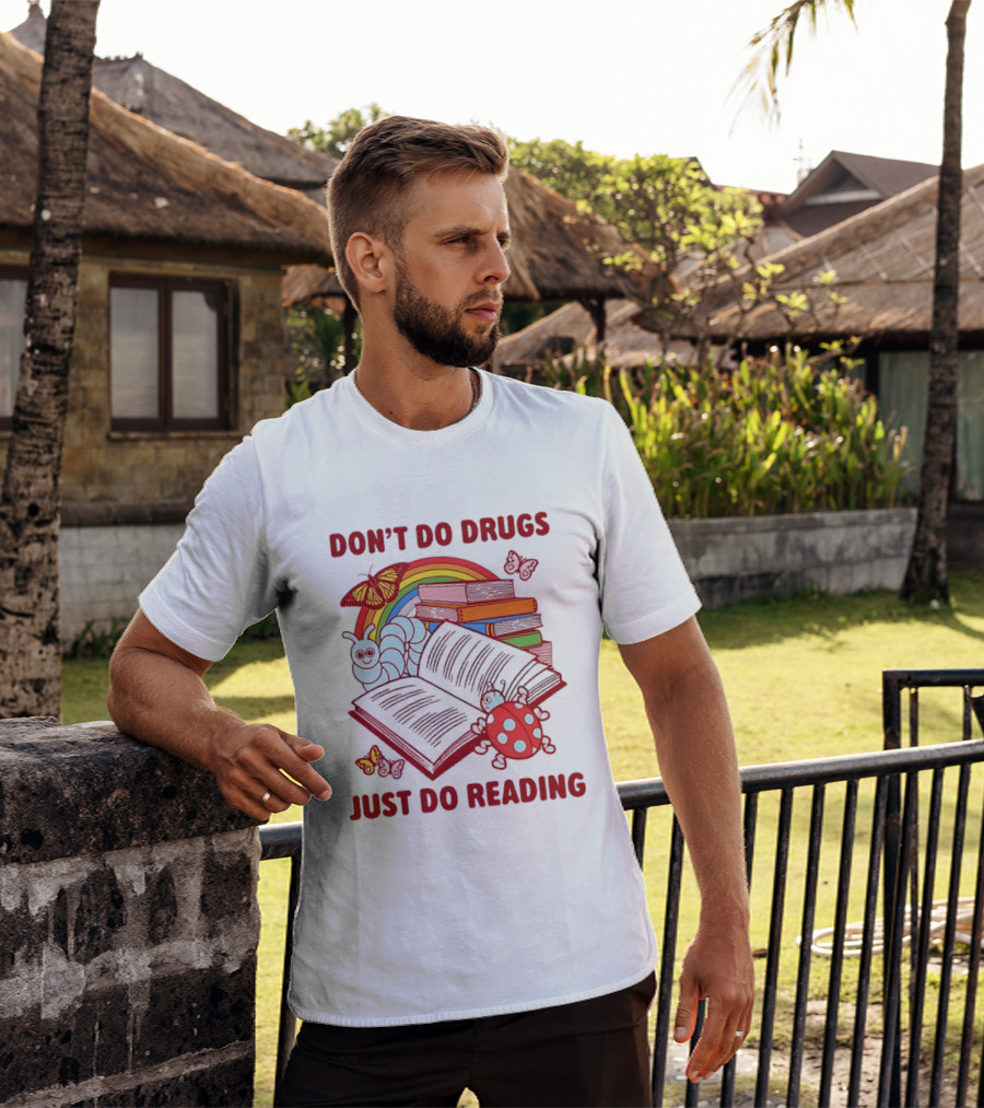 Don't Do Drugs Just Do Reading Rainbow Books And Butterflies T-Shirt