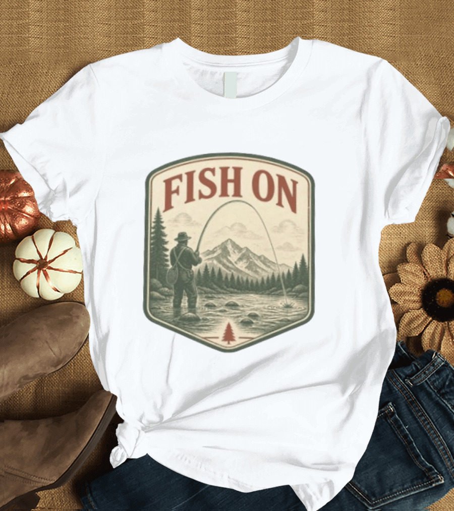 Fish On Fly Fishing Fisherman Mountain Landscape Adventure T-Shirt