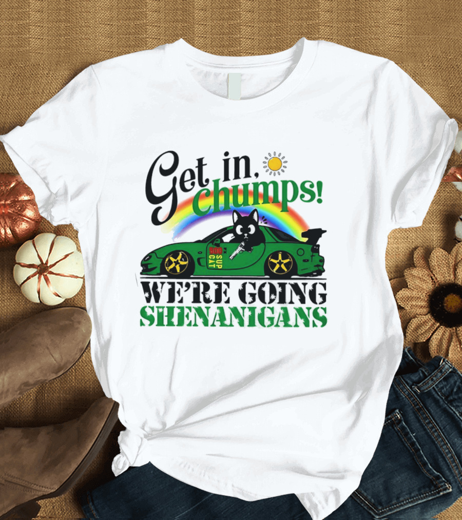 Get In Chumps Shenanigans Cat Driving Car Cartoon Rainbow Sun T-Shirt