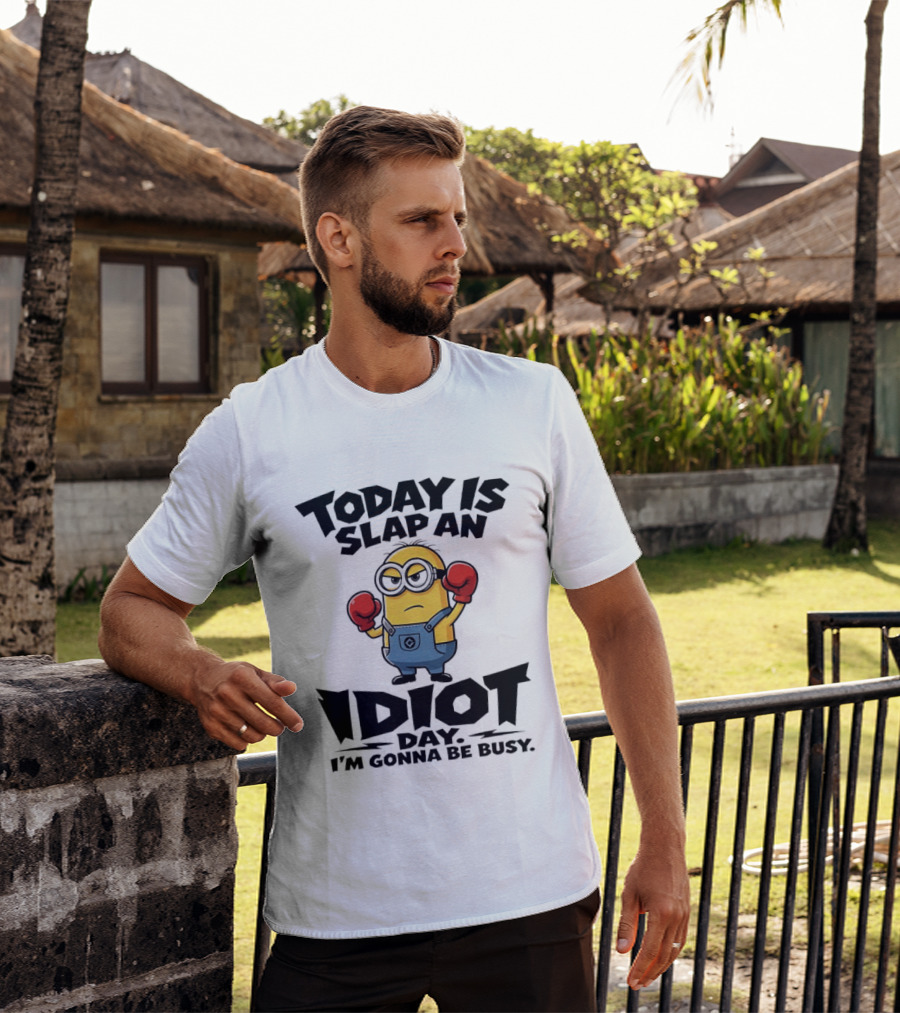 Today Is Slap An Idiot Day I'm Gonna Be Busy Minion Boxing Gloves T-Shirt