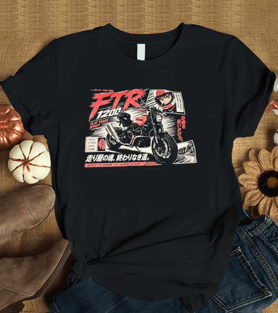 Indian FTR 1200 Flat Track Spirit Built To Roam Born To Rip 1203cc V Twin 123HP 120NM Japanese Manga T-Shirt