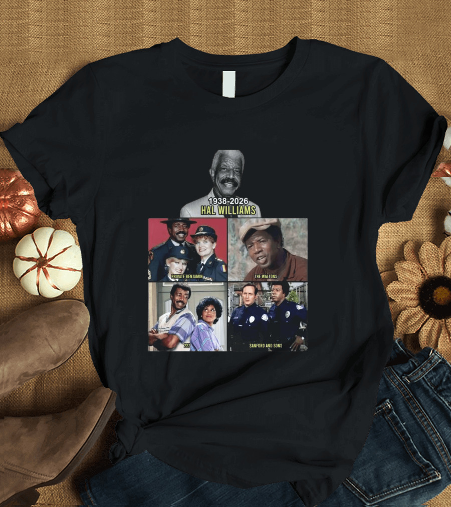 Hal Williams 1938 2026 Private Benjamin The Waltons 227 Sanford And Sons T-Shirt
