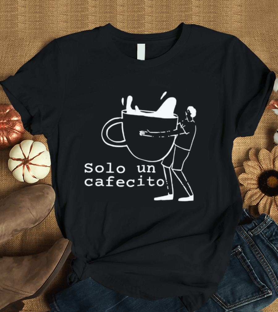 Solo Un Cafecito Tropical Death Coffee T-Shirt