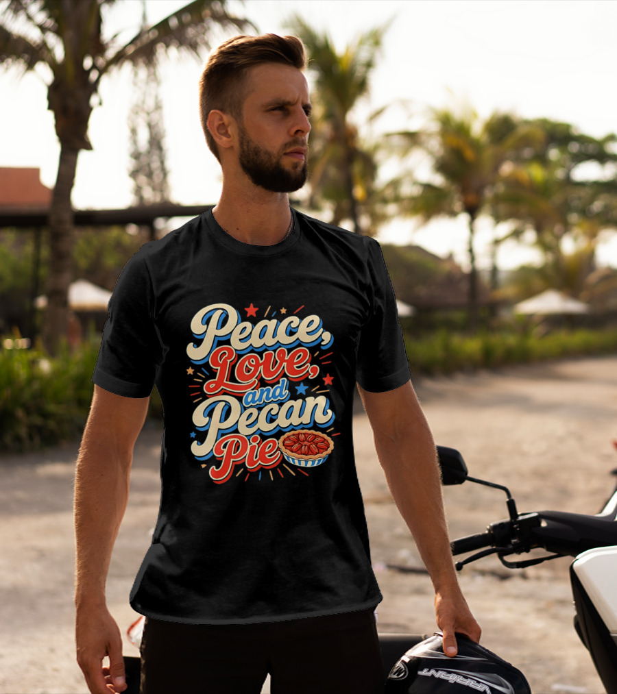 Peace Love And Pecan Pie Thanksgiving T-Shirt
