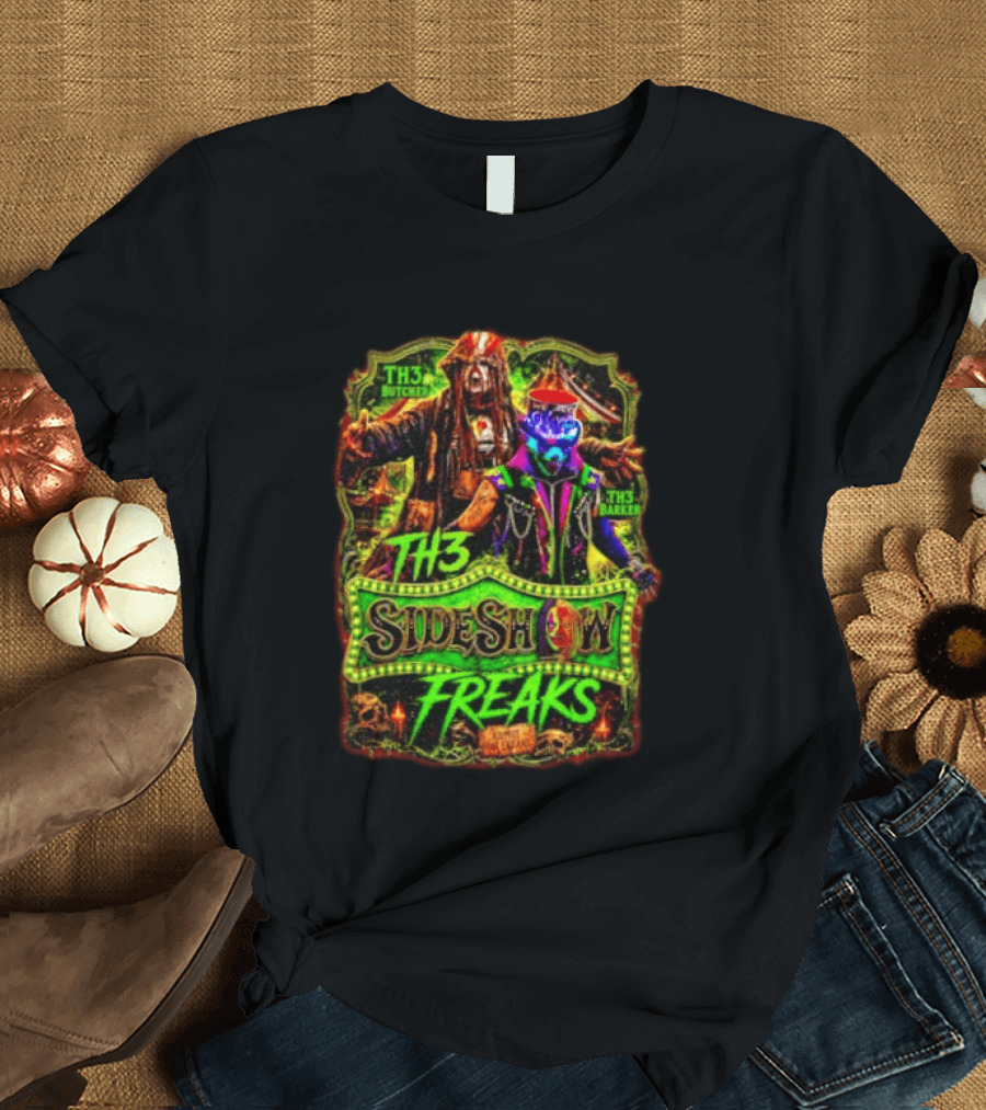 TH3 Sideshow Freaks Butcher Barker Admit The Freaks Carnival Horror T-Shirt