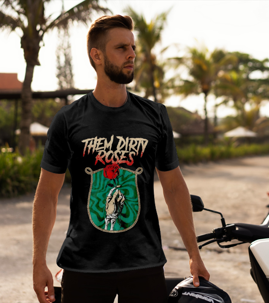 Them Dirty Roses Skeleton Hand Red Rose T-Shirt