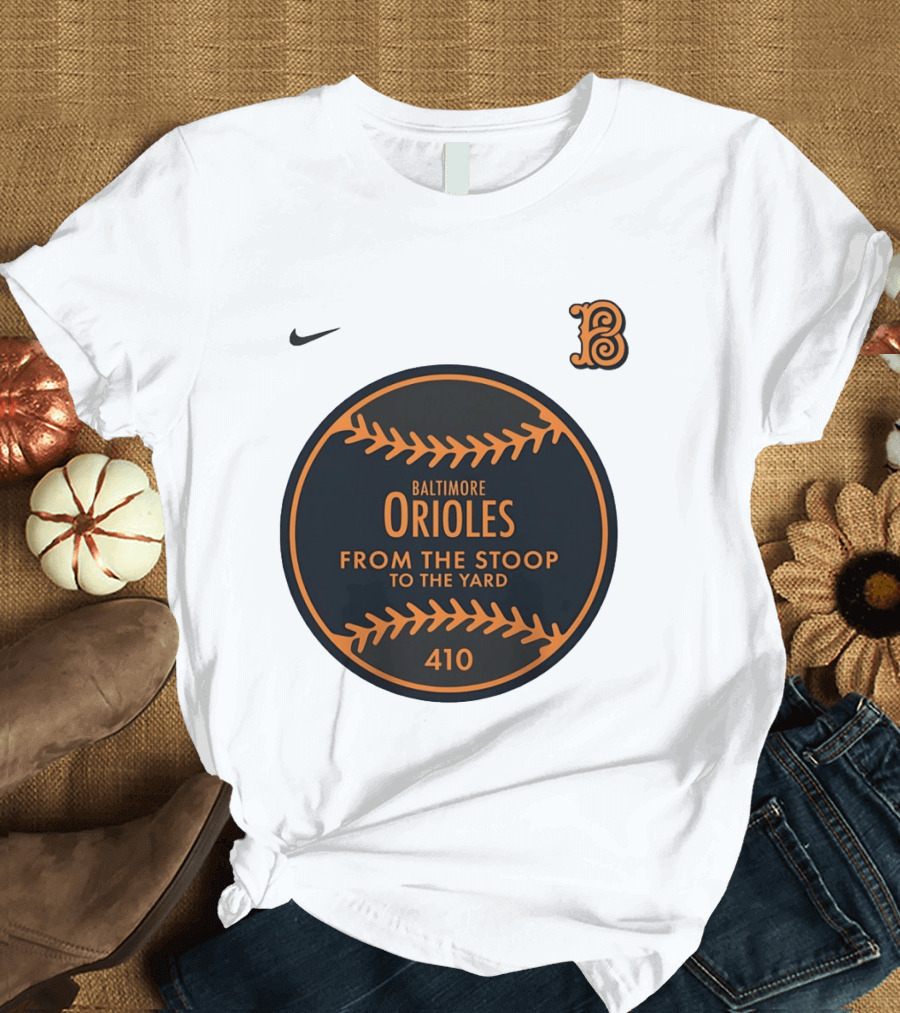 Baltimore Orioles From The Stoop To The Yard 410 Nike B T-Shirt