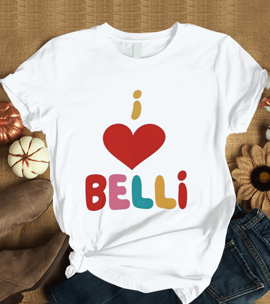 I Love Heart Belli T-Shirt