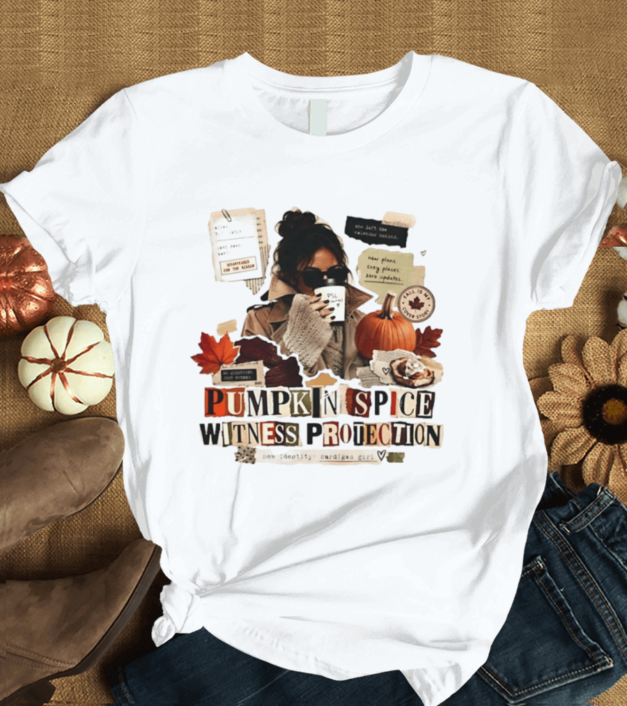 Pumpkin Spice Witness Protection Cozy Autumn Vibes PSL Pumpkin Latte New Plans Cozy Places Cardigan Girl T-Shirt