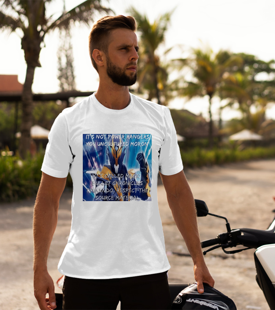 Magic Bullet Chronicles Ryukendo Not Power Rangers Respect The Source Material T-Shirt