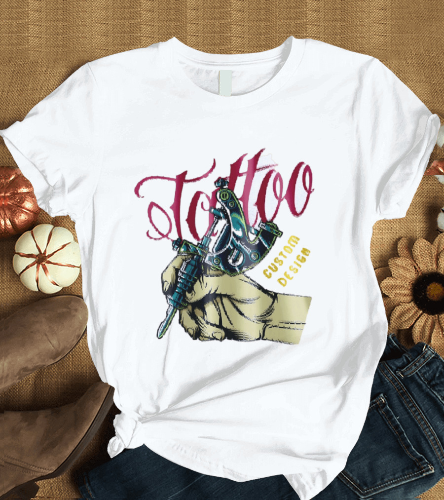 Tattoo Custom Design Ink Tattooing T-Shirt