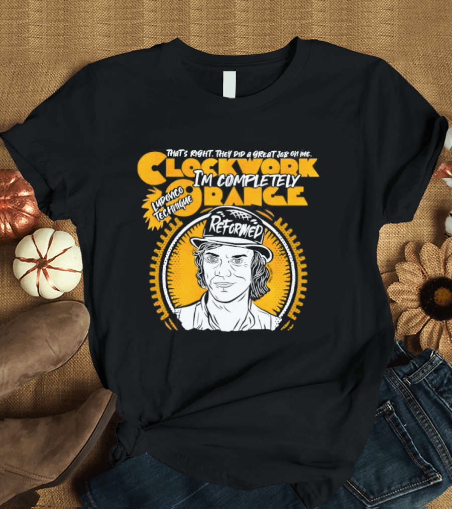 Work Orange Ludovico Technique Alex DeLarge Reformed Iconic Film T-Shirt