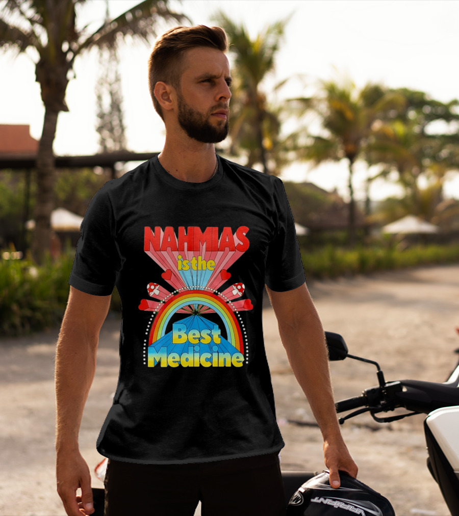 Nahmias Is The Best Medicine Rainbow Hearts And Mushrooms T-Shirt