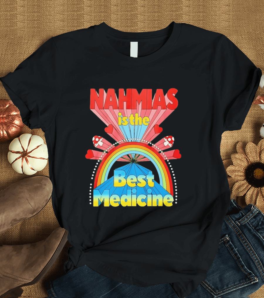 Nahmias Is The Best Medicine Rainbow Hearts And Mushrooms T-Shirt