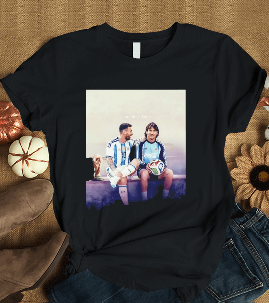 One More Time Lionel Messi World Cup Legacy T-Shirt