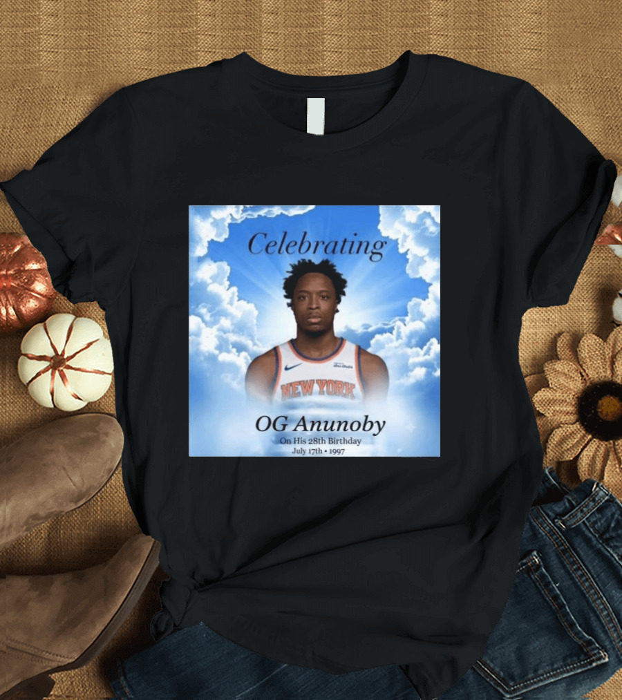Celebrating OG Anunoby On His 28th Birthday July 17th 1997 New York Basketball T-Shirt