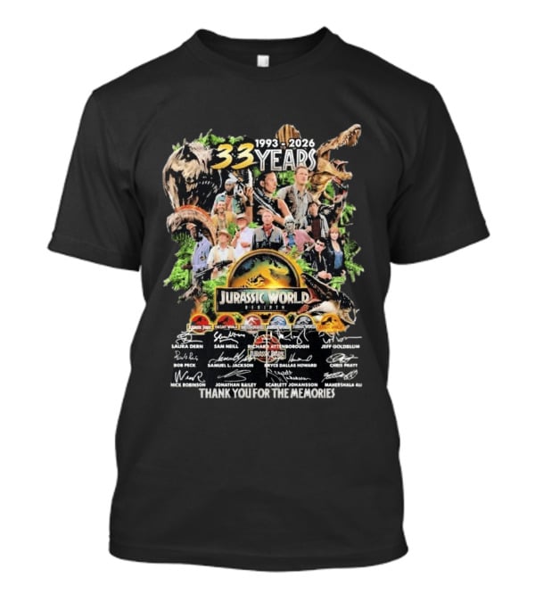 Jurassic Park Jurassic World 1993 2026 33 Years Thank You For The Memories Signatures T-Shirt