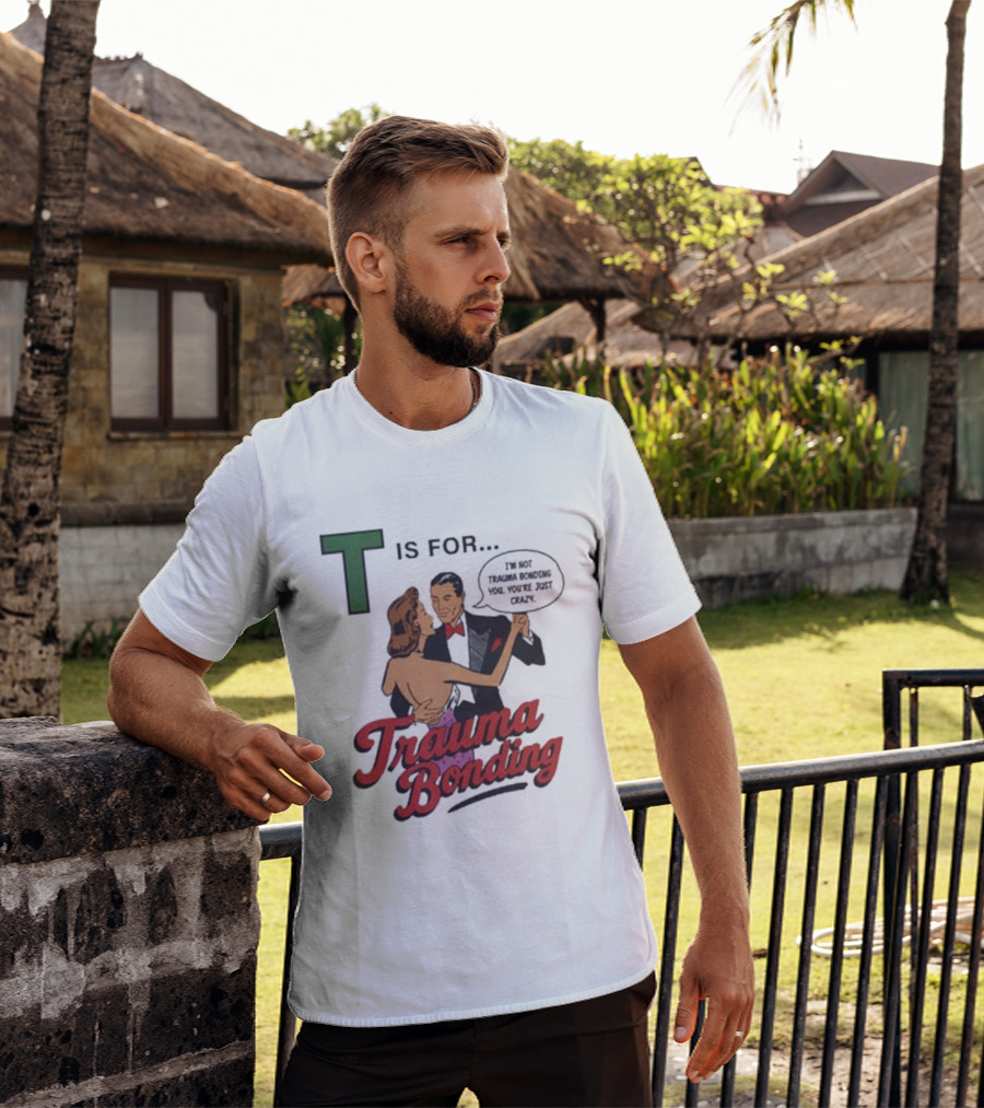 T Is For Trauma Bonding Dancing Couple Retro Humor T-Shirt