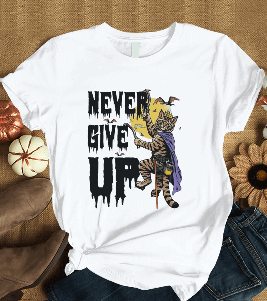 Never Give Up Cat Climbing With Crown And Cape T-Shirt