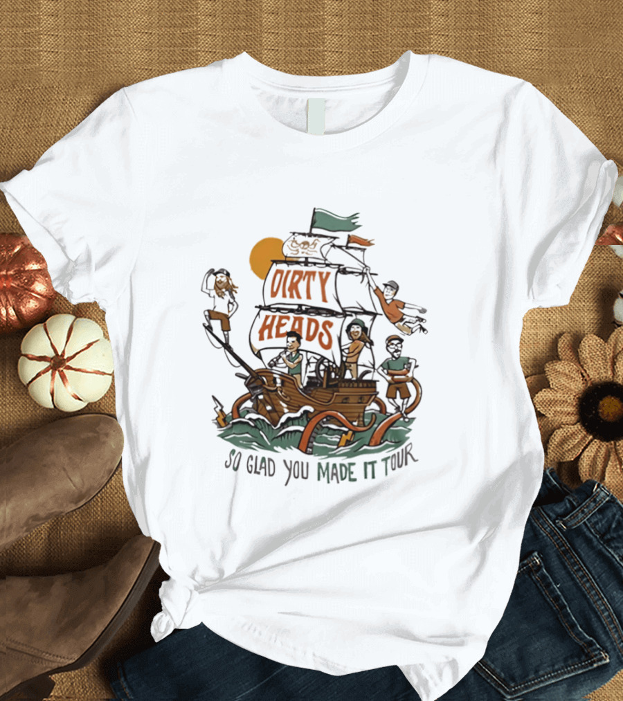 Dirty Heads So Glad You Made It Tour Pirate Ship Adventure T-Shirt