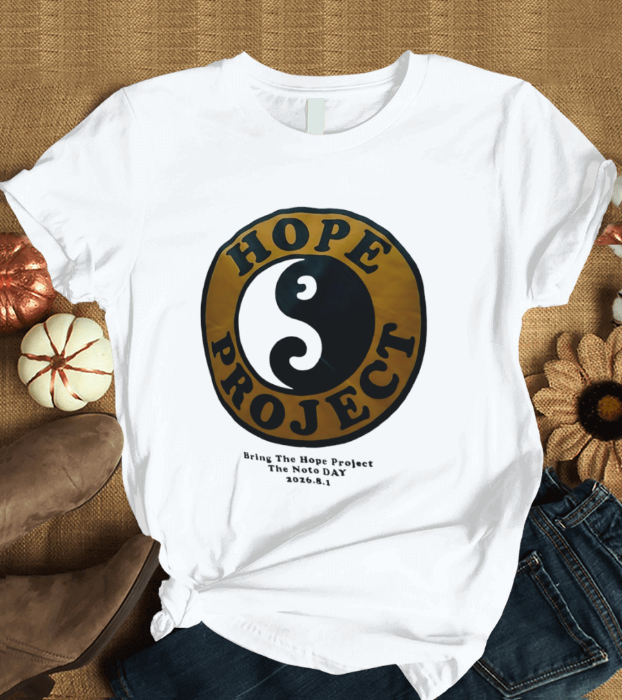 Hope Project Yin Yang Bring The Noto Day 202681 Charity T-Shirt